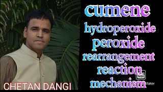 Cumene hydroperoxide rearrangement reaction machanism Chetan Dangi [upl. by Wojcik52]