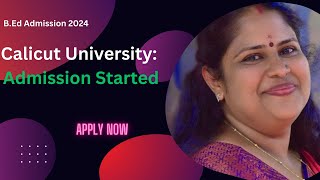 BEd Admission 2024  Calicut University  Admission Started  Apply Now [upl. by Ferdinana]