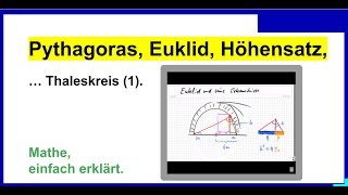 Pythagoras Euklid Kathetensatz Höhensatz Thaleskreis Teil 1 [upl. by Laith991]