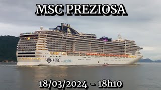 MSC Preziosa saindo de Santos 18032024 [upl. by Ailongam]