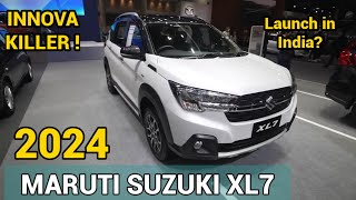 Maruti Suzuki XL7 Launch Date in India 2024  Suzuki XL7 Price XL7 Mileage 2024  XL7 Suzuki 2024 [upl. by Derna]