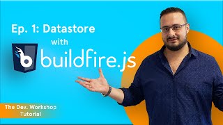 Tutorial Episode 1 buildfirejs Datastore [upl. by Morgenthaler]