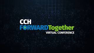 CCH Forward Together Virtual Conference [upl. by Tuddor]