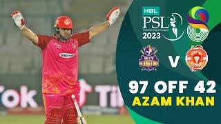 Azam Khan Incredible 97 Off 42 Balls  Quetta vs Islamabad  Match 13  HBL PSL 8  MI2T [upl. by Atisor]