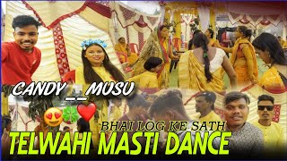 Telwahi masti😍 dance with❤️ Candy musu🫣 amp All friends [upl. by Acirej]