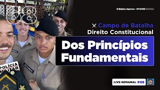 Live 68  Questões Constitucional Título I Dos Princípios Fundamentais [upl. by Neelyad875]