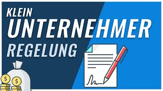 Kleinunternehmerregelung  alles was du wissen musst [upl. by Hime263]