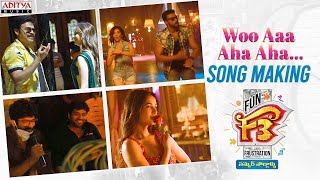 Woo Aa Aha Aha Song Making Video  F3 Songs  Venkatesh Varun Tej  Anil Ravipudi  DSP  Dil Raju [upl. by Ashla]