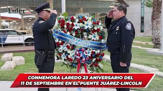 Conmemora Laredo 23 aniversario del 11 de septiembre en el puente Juárez Lincoln [upl. by Aleiram16]