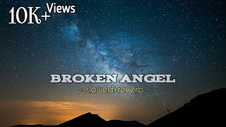 Arash  Broken Angel   SlowedReverb [upl. by Gross]