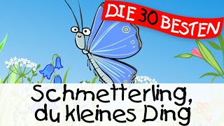 Schmetterling du kleines Ding  Kinderlieder zum Mitsingen und Bewegen [upl. by Elrak]