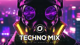 TECHNO MIX 2023 💣 Remixes Of Popular Songs 💣 Only Techno Bangers [upl. by Car]