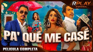 PA QUÉ ME CASÉ  PELICULA EN HD COMPLETA EN ESPANOL LATINO  PELICULA COMEDIA [upl. by Waligore]