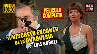 EL DISCRETO ENCANTO DE LA BURGUESIA  Luis Buñuel  PELICULA COMPLETA Subtitulada en Español [upl. by Ymrej]