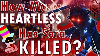 How Many Heartless Has Sora Killed [upl. by Imuy439]