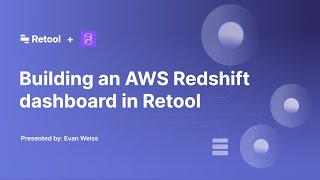 Building an AWS Redshift dashboard in Retool [upl. by Enneles]