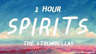 The Strumbellas  Spirits  1 HOUR [upl. by Lillie]