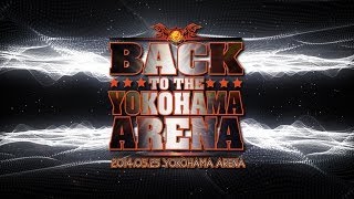 2014525 BACK TO THE YOKOHAMA ARENA OPENING VTR [upl. by Gerhan206]