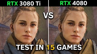 RTX 3080 Ti vs RTX 4080  Test In 15 Latest Games [upl. by Naesad397]