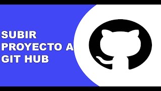 Como subir proyecto a GitHub [upl. by Suhpoelc]