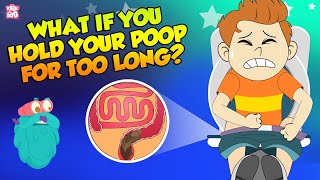 What if You Hold Your Poop For Too Long  How Digestive System Works  The Dr Binocs Show For Kids [upl. by Aniret]