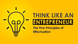 Think like an Entrepreneur  Prof Somnath Dutta BGU Bhubaneswar  5 Principles of Effectuation [upl. by Adamsen632]