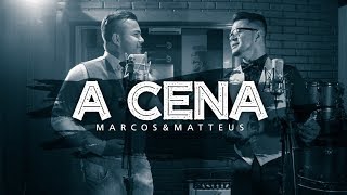 Marcos e Matteus  A Cena l Clipe Oficial [upl. by Esinwahs114]