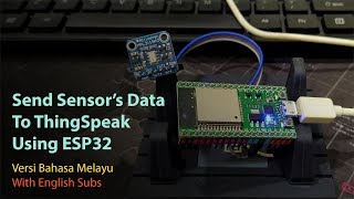 Send Sensors Data To ThingSpeak Using ESP32 BM [upl. by Losse825]