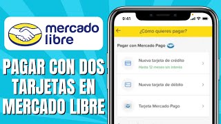 Cómo PAGAR Con Dos Tarjetas En MERCADO LIBRE [upl. by Atsedom119]