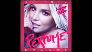 Britney Spears  Perfume Ft Sia Acoustic Audio [upl. by Gherardo]