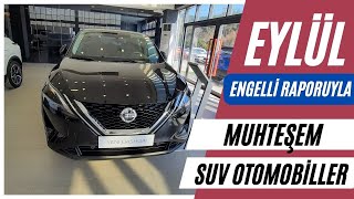 Eylül 2024 Engelli Raporuyla Ötv İndirimli MUHTEŞEM SUV OTOMOBİLLER [upl. by Noslien]