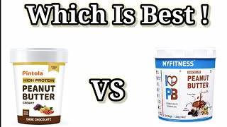 Pintola High Protein Peanut Butter Vs My Fitness Peanut Butter Review [upl. by Heida888]