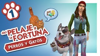 Del Pelaje a la Fortuna  Cap 1 Los Sims 4 Perros y Gatos [upl. by Sivia]