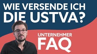 Wie versende ich die Umsatzsteuervoranmeldung  FAQ [upl. by Anoed]