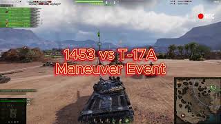 WOT  1453 vs T17A  Maneuvers Event 7v7  Clan Wars Campaign [upl. by Rauch]