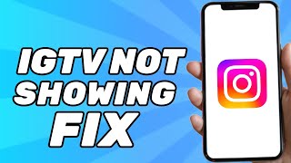 IGTV Not Showing on Instagram  How to Fix IGTV on Instagram 2024 [upl. by Ahsilrac]