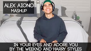 In Your Eyes and Adore You by The Weeknd and Harry Styles  Alex Aiono Mashup [upl. by Nahsad]