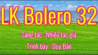 LK Bolero 32  Duy Bảo [upl. by Zetnas]