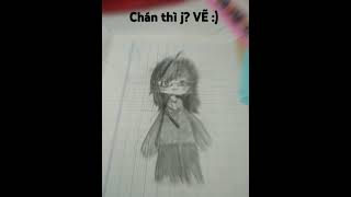 Chán thì vẽ  mà vẽ ẩu qá 😫 drawing art [upl. by Myo]