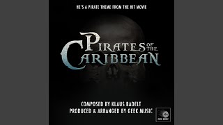 Pirates Of The Caribbean  Main Theme  Hes A Pirate [upl. by Kentigerma]