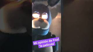 Mi opinión de fnaf quotla películaquot [upl. by Newol]