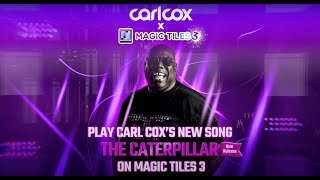 Magic Tiles 3  Game play  The Caterpillar  DJ Carl Cox [upl. by Eniar]