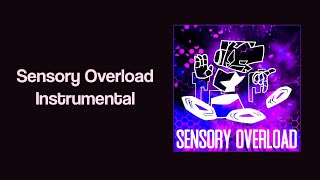 Sensory Overload Instrumental  Friday Night Troubleshootin [upl. by Savadove248]