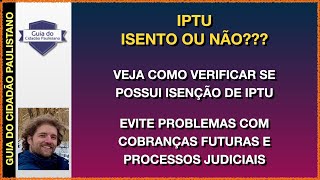 Isenção de IPTU  Como verificar se estou isento Diferença entre ter direito e estar isento [upl. by Arabella938]