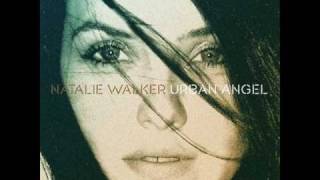 Natalie Walker  Urban Angel [upl. by Durman778]