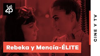 ÉLITE T4 el amor de REBEKA y MENCÍA explicado en este clip EXCLUSIVO  LOS40 [upl. by Nihsfa391]