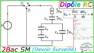 Dipole RC  Circuit RC  Équation Différentielle  2 Bac SM  Exercice 3 [upl. by Gaye98]