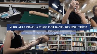 VLOG aula prática como estudante de obstetrícia injeção soro agulhas [upl. by Theodosia]