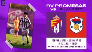 🔴 DIRECTO  J15 REAL VALLADOLID PROMESAS  UP LANGREO [upl. by Nylacaj108]