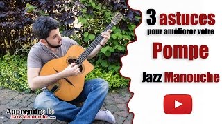 3 astuces pour améliorer votre pompe jazz manouche  Apprendre le Jazz Manouche [upl. by Romie495]